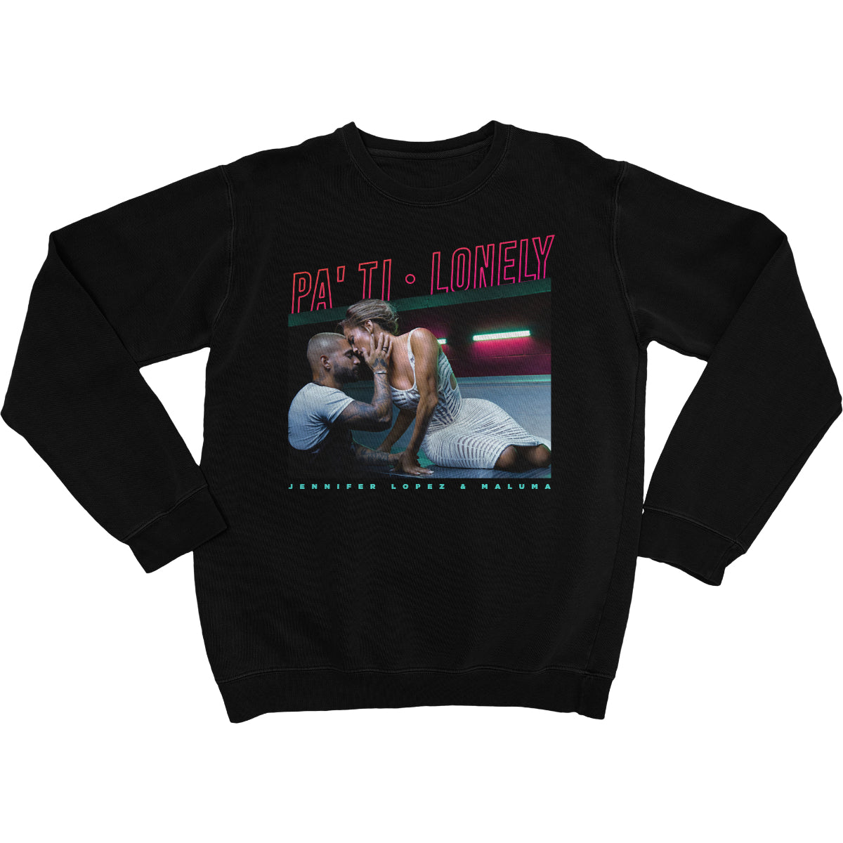 Pa’ Ti + Lonely Crewneck Sweatshirt